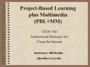 Project-Based Learning plus Multimedia (PBL MM)