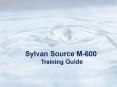 Sylvan Source M-600 Training Guide PowerPoint PPT Presentation