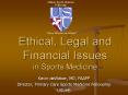 Ethical, Legal and Financial Issues in Sports Medicine PowerPoint PPT Presentation