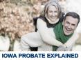 Iowa Probate Explained PowerPoint PPT Presentation