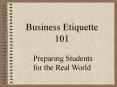 Business Etiquette 101 PowerPoint PPT Presentation
