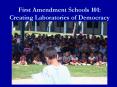 First Amendment Schools 101: Creating Laboratories of Democracy PowerPoint PPT Presentation