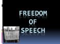 Freedom of Speech PowerPoint PPT Presentation