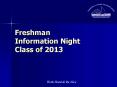 Freshman Information Night Class of 2013 PowerPoint PPT Presentation