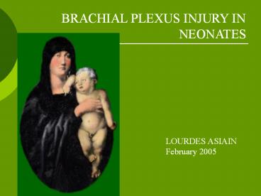 BRACHIAL PLEXUS INJURY IN