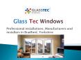 Glass Tec Windows Company - Double Glazing Window Deals in Leeds