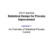 STAT 424/524 Statistical Design for Process Improvement