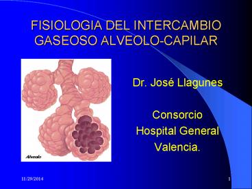 FISIOLOGIA DEL INTERCAMBIO GASEOSO ALVEOLO-CAPILAR