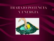 TRABAJO POTENCIA Y ENERG