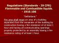 Regulations (Standards - 29 CFR) Flammable and Combustible liquids. - 1910.106 PowerPoint PPT Presentation