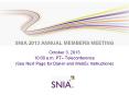 SNIA 2013 ANNUAL MEMBERS MEETING PowerPoint PPT Presentation
