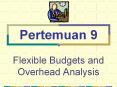 Flexible Budgets and Overhead Analysis PowerPoint PPT Presentation