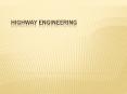 Highway Engineering PowerPoint PPT Presentation