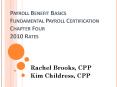 Payroll Benefit Basics Fundamental Payroll Certification Chapter Four 2010 Rates PowerPoint PPT Presentation
