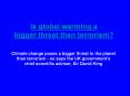 Is global warming a bigger threat than terrorism? PowerPoint PPT Presentation