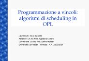 Programmazione a vincoli: algoritmi di scheduling in    OPL