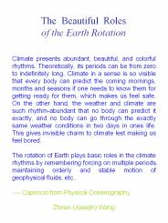 The Beautiful Roles  of the Earth Rotation