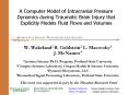 A Computer Model of Intracranial Pressure Dynamics during Traumatic Brain Injury that Explicitly Models Fluid Flows and Volumes PowerPoint PPT Presentation