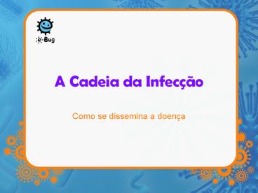 A Cadeia da Infec