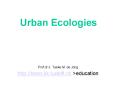 Urban Ecologies PowerPoint PPT Presentation