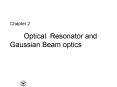 Chapter 2        Optical Resonator and Gaussian Beam optics PowerPoint PPT Presentation