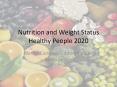 Nutrition and Weight Status Healthy People 2020 PowerPoint PPT Presentation