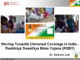 Moving Towards Universal Coverage in India - Rashtriya Swasthya Bima Yojana (RSBY) PowerPoint PPT Presentation