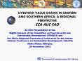 LIVESTOCK VALUE CHAINS IN EASTERN AND SOUTHERN AFRICA: A REGIONAL PERSPECTIVE ECA-AUC-FAO PowerPoint PPT Presentation