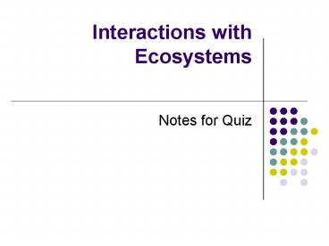 Interactions with Ecosystems
