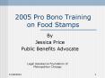 2005 Pro Bono Training on Food Stamps PowerPoint PPT Presentation