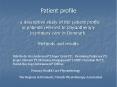 Patient profile  - a descriptive study of the patient profile in patients referred to physiotherapy in primary care in Denmark. Methods and results PowerPoint PPT Presentation