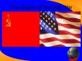 The Origins of the Cold War PowerPoint PPT Presentation