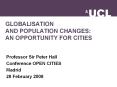 GLOBALISATION AND POPULATION CHANGES: AN OPPORTUNITY FOR CITIES PowerPoint PPT Presentation