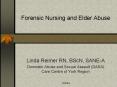 Forensic Nursing and Elder Abuse PowerPoint PPT Presentation
