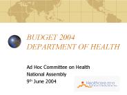 BUDGET 2004 DEPARTMENT OF HEALTH
