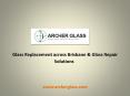 Glass Replacement across Brisbane & Glass Repair Solutions PowerPoint PPT Presentation