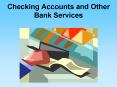 Checking Accounts and Other Bank Services PowerPoint PPT Presentation