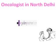 Oncologist in North Delhi