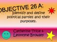 Identify and define political parties and their purposes. PowerPoint PPT Presentation