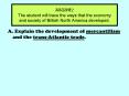 SSUSH2 The student will trace the ways that the economy and society of British North America developed. PowerPoint PPT Presentation
