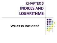 CHAPTER 5 INDICES AND LOGARITHMS