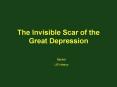 The Invisible Scar of the Great Depression PowerPoint PPT Presentation