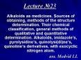 Alkaloids as medicines. Sources of obtaining, methods of the structure determination. Their chemical classification, general methods of qualitative and quantitative determination. Alkaloids, imidazole PowerPoint PPT Presentation