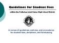 A review of guidelines, policies, and procedures for student fees, donations, and fundraising PowerPoint PPT Presentation