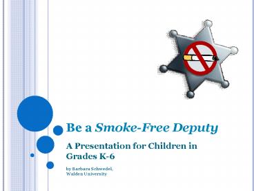 Be a Smoke-Free Deputy