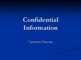 Confidential Information PowerPoint PPT Presentation