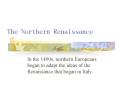The Northern Renaissance PowerPoint PPT Presentation