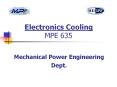 Electronics Cooling     MPE 635 PowerPoint PPT Presentation