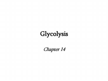 Glycolysis