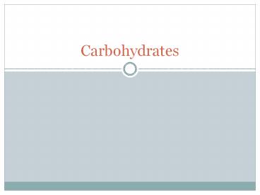 Carbohydrates